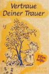 Produktbild: Vertraue Deiner Trauer