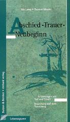 Produktbild: Abschied - Trauer - Neubeginn