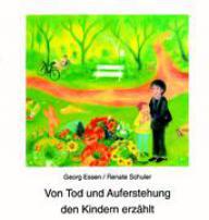 Produktbild: Von Tod und Auferstehung den Kindern erz�hlt