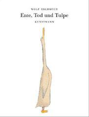 Erlbruch, Wolf: Ente, Tod und Tulpe