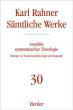Rahner, Karl: Smtliche Werke - Band 30