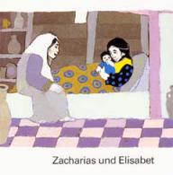 Zacharias und Elisabet - Reihe: Was uns die Bibel erzhlt. Bilder von Kees de Kort