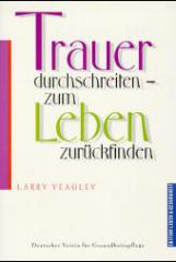Produktbild: Trauer durchschreiten, zum Leben zur�ckfinden