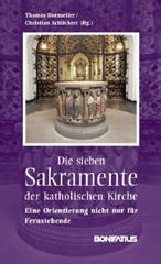 Produktbild: Die sieben Sakramente der katholischen Kirche