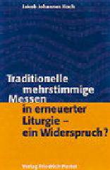 Produktbild: Traditionelle mehrstimmige Messen in erneuerter Liturgie - ein Widerspruch?