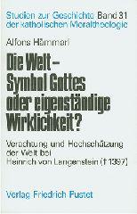 Produktbild: Die Welt - Symbol Gottes oder eigenst�ndige Wirklichkeit?
