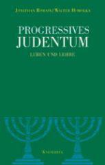 Romain, Jonathan A / Homolka, Walter: Progressives Judentum