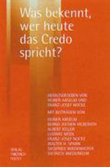 Produktbild: Was bekennt, wer heute das Credo spricht