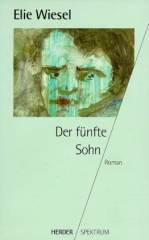 Wiesel, Elie: Der f�nfte Sohn