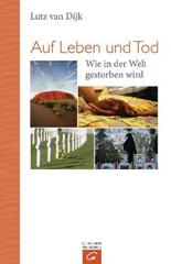 Dijk, Lutz van: Auf Leben und Tod
