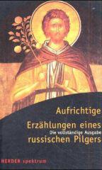 Produktbild: Aufrichtige Erz�hlungen eines russischen Pilgers