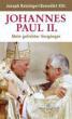 Ratzinger, Joseph / Benedikt XVI.: Johannes Paul II.