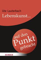 Produktbild: Lebenskunst auf den Punkt gebracht