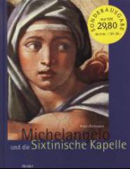 Richmond, Robin: Michelangelo und die Sixtinische Kapelle