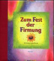 Gies, Wolfgang: Zum Fest der Firmung